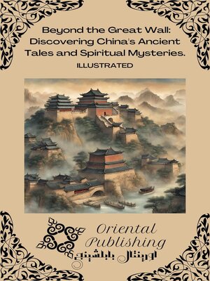 cover image of Beyond the Great Wall Discovering China's Ancient Tales and Spiritual Mysteries.